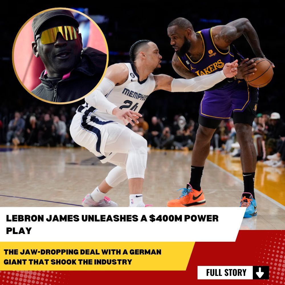 LeBron James Unleashes a $400M Power Play: The Jaw-Dropping Deal with a German Giant That Shook the Industry!
