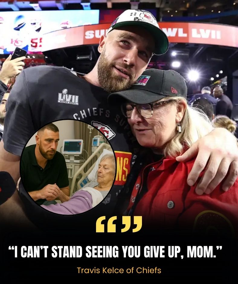 “I CAN’T STAND SEEING YOU GIVE UP, MOM.” — Travis Kelce’s Emotional